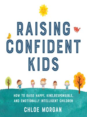 cover image of Raising Confident Kids